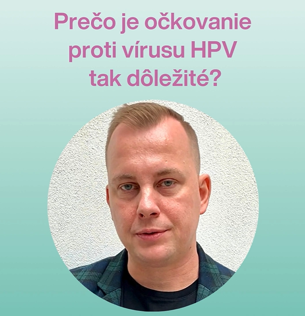 Prečo je očkovanie proti HPV tak dôležité?